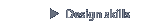 Design Skills
